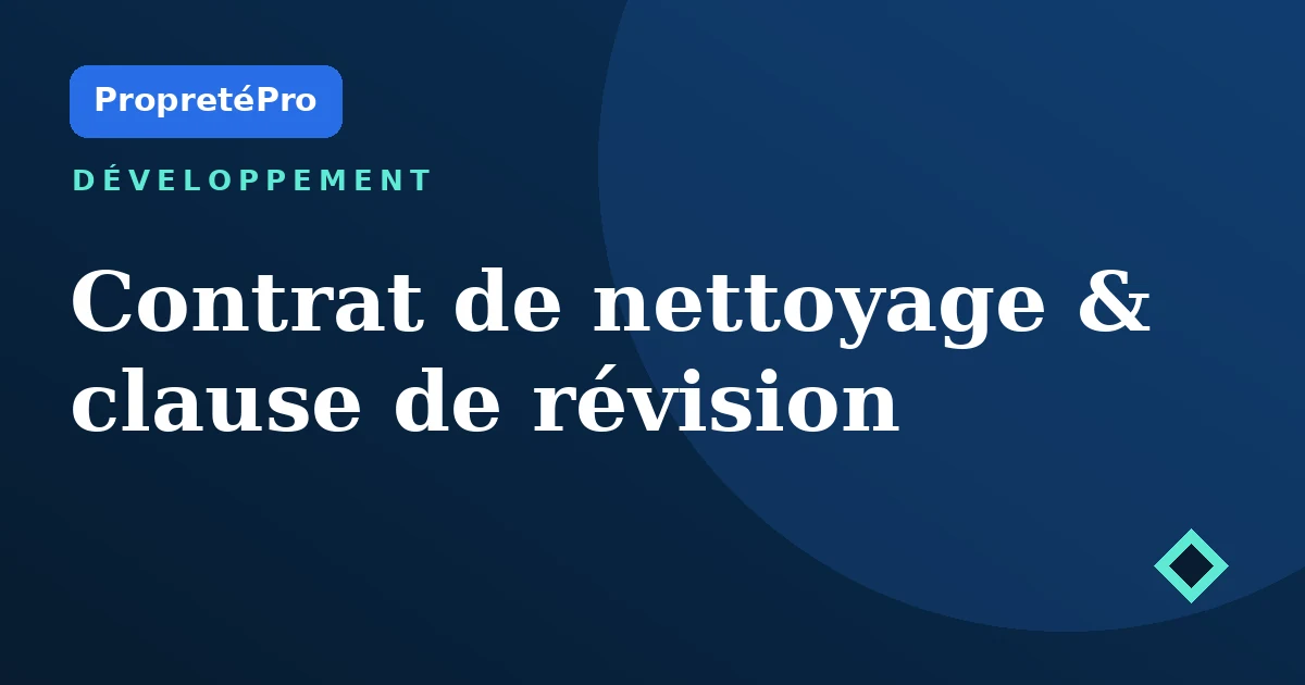 Illustration : Contrat de nettoyage et clause de révision de prix