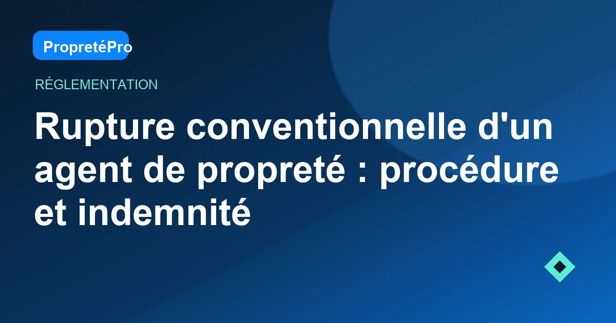 Illustration : Rupture conventionnelle d'un agent de propreté