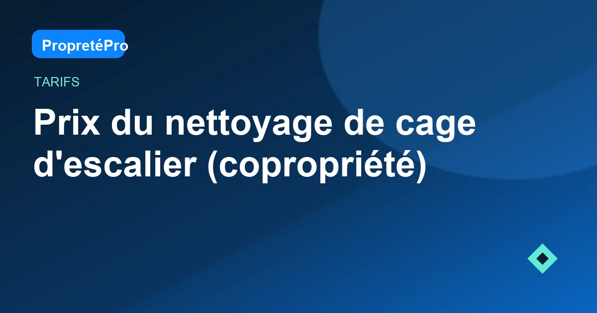 Illustration : Prix du nettoyage de cage d'escalier (copropriété)